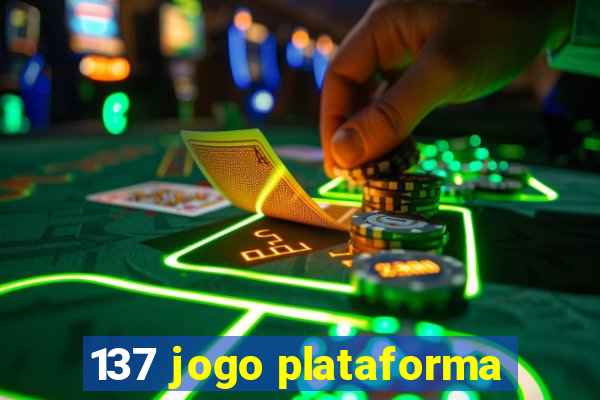 137 jogo plataforma